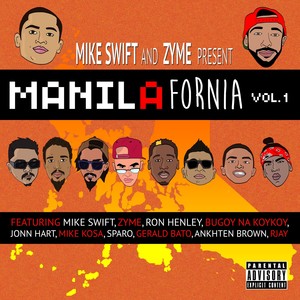 Manilafornia, Vol. 1 (Explicit)