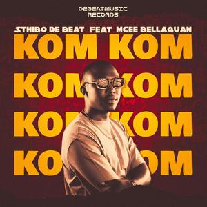 Kom Kom(feat. Mcee Bellaquan)