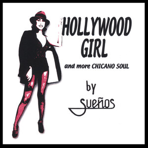 Hollywood Girl and more Chicano Soul