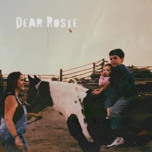 Dear Rosie