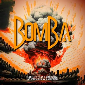 BOMBA (feat. Frank Martynez, Argenis Ruiz & Valdecito)