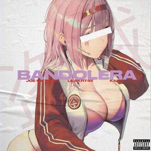 Bandolera (feat. Joe Maynor & Kae G) [Explicit]