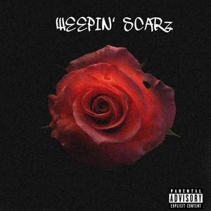 WEEPIN' SCARz (Explicit)