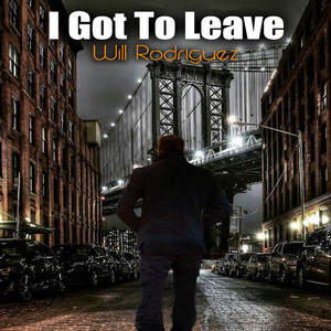 I Got To Leave