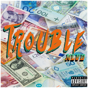 Trouble (Explicit)