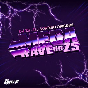 Mega Rave do Zs (Explicit)