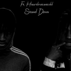 Stand Down (feat. Heartbrokenkid) [Explicit]