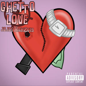 Ghetto Love (Explicit)