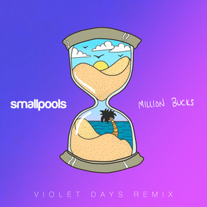 Million Bucks (Violet Days Remix|Explicit)