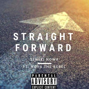 Straightforward (feat. Nova the Rebel) [Explicit]