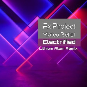 Electrified (Lithium Atom Remix)
