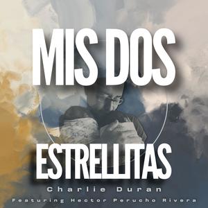 Mis Dos Estrellitas (feat. Perucho)