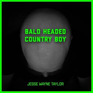 Bald Headed Country Boy