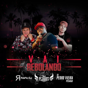 Vai Rebolando (Explicit)