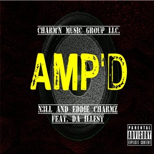 Amp'd(feat. Da Illest) (Explicit)
