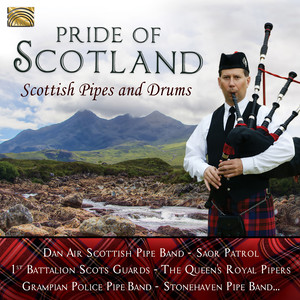 Pride of Scotland: Scottish Pipes & Drums