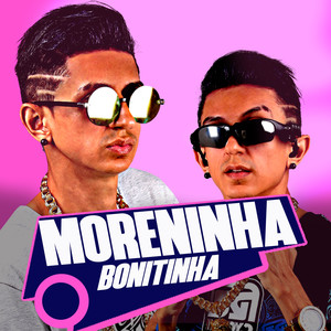 Moreninha Bonitinha (Explicit)