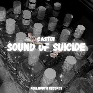 SOUND OF SUICIDE (Explicit)