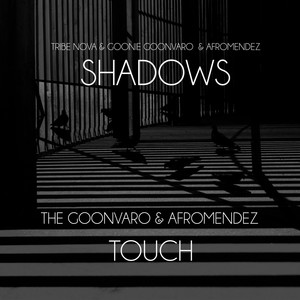 Shadows The Goonvaro & Afromendez Touch