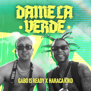 Dame la Verde (Explicit)