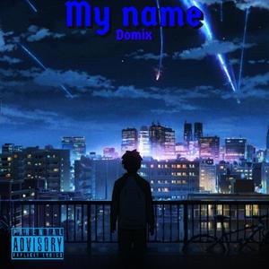 My name (Explicit)