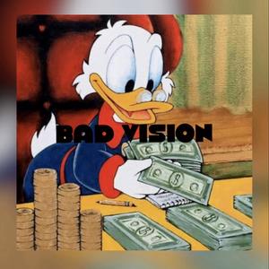 Bad Vision (Explicit)