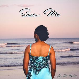 Save Me (Explicit)