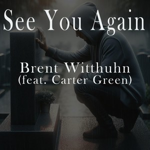 See You Again (feat. Carter Green)