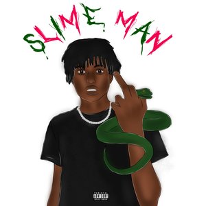 Slime Man (Explicit)