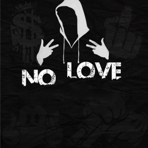 No Love (Explicit)