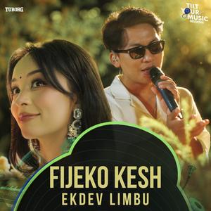 Fijeko Kesh (Reimagined)