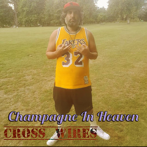 Champagne in Heaven (Explicit)