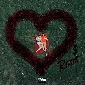 Roses (Explicit)