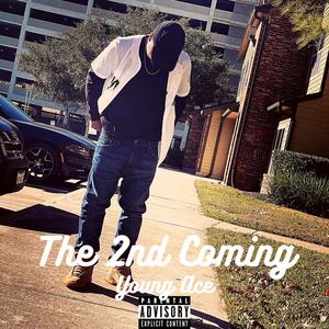 The 2nd Coming (Explicit)