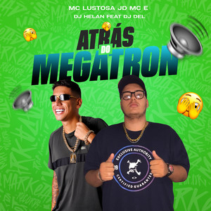 Atrás do Megatron (Explicit)