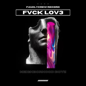 Fvck Lov3 (feat. Cambu) [Explicit]