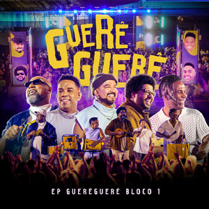 Guerêguerê, Bloco 1 (Ao Vivo)