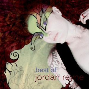 Best Of Jordan Reyne (Explicit)