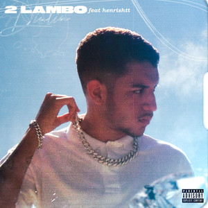 2 Lambo (Explicit)