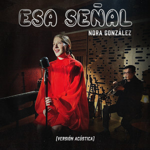 Esa Señal (Versión Acústica)