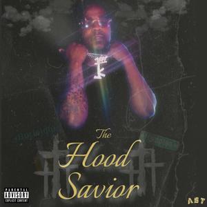 The Hood Savior (Explicit)