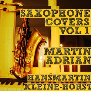 Saxophone Covers, Vol. 1