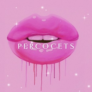 Percocets (Explicit)