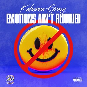 Emotions Ain't Allowed (Explicit)