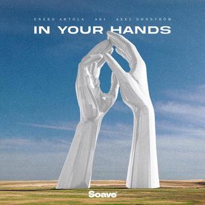 In Your Hands