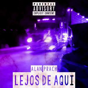 Lejos de Aquí (Explicit)