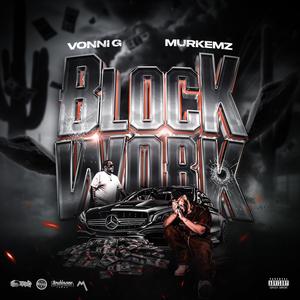 Block Work (feat. Murkemz) [Explicit]