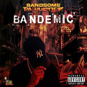 Bandemic (Explicit)