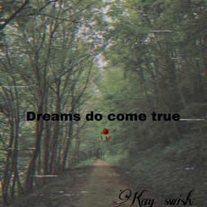 Dreams Do Come True (Explicit)