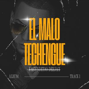 EL MALO (techengue)